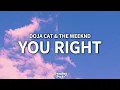 Download Lagu Doja Cat \u0026 The Weeknd - You Right (Clean - Lyrics)