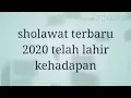 Download Lagu Sholawat telah lahir kehadapan terbaru ( cover by Muhamad Samin )