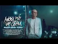 Download Lagu HOA NỞ VỀ ĐÊM | PHAN ĐINH TÙNG | OFFICIAL MV
