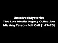 Missing Person Roll Call 1-24-90 Unsolved Mysteries Lost Media