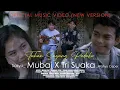 Download Lagu Mubai Ft. Tri Suaka - Tuhan Sayang Padaku (Official Music Video)