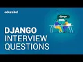 Top 50 Django Interview Questions and Answers Django Developer Interview Questions Edureka