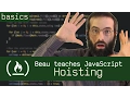 Hoisting - Beau teaches JavaScript