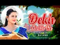 Download Lagu Dekh Dekh Ke | Amlesh Nagesh | Remix | Dj Hs3