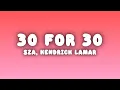 Download Lagu SZA - 30 For 30 (Lyrics) ft. Kendrick Lamar