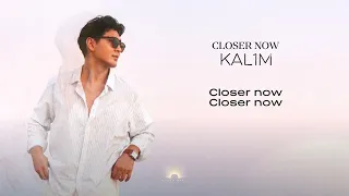 KAL1M — Closer now (Премьера 2026)