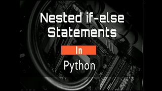 Nested if-else statements in Python in Hindi