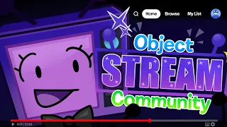 Object Stream Community The Home Object Shows Deserve