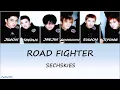 Road Fighter(로드파이터) - Sechs Kies(젝스키스) || HAN/ROM/ENG || Color Coded Lyrics