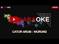 Download Lagu CATUR ARUM - WURUNG (KARAOKE VERSION) NADA COWOK MUSIC ORIGINAL PALING MERDU