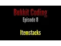 Bukkit Coding 1 11 Episode 8 - ItemStacks