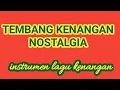 Lagu TEMBANG KENANGAN NOSTALGIA INSTRUMENTAL LAGU KENANGAN