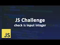 JS Interview Challenges - check is input integer Arabic