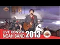 Lagu Live Konser Noah Band - Dara @Malang, 10 Februari 2013