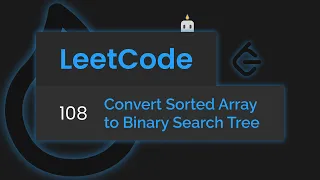 LeetCode 108 - Convert Sorted Array to Binary Search Tree JavaScript