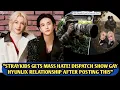😨Straykids Get Mass Hate! Dispatch Show Gay Hyunlix Relationship After Posting This? Company Speaks.