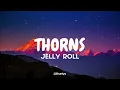 Jelly Roll - Thorns (Tradução/Legendado) PT-BR
