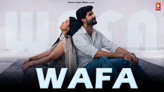 Wafa – Sing Heart | Official Music Video | Akshay Kaushal | Voice Of Heart Music