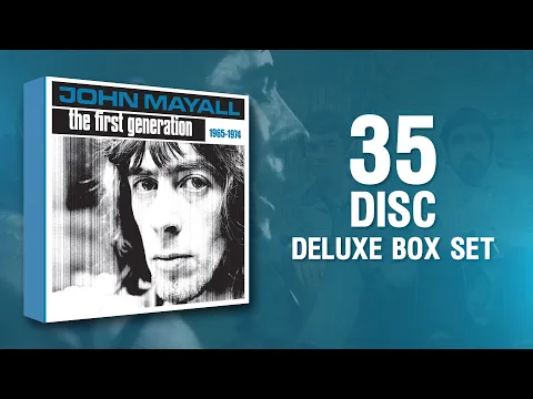 John Mayall: The First Generation 1965 - 1974 (Limited Edition