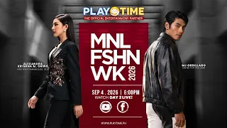 LIVE NOW! 🔴 MNL FASHION WEEK 2026 DAY 2 x PLAYTIME ENTERTAINMENT 🔥