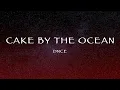 DNCE - Cake By The Ocean