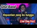 Download Lagu GIGI BAND - Kepastian yang ku tunggu ( Live ) 2020 one fest