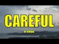 NF, Cordae - CAREFUL - Lyrics