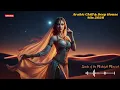 Download Lagu Arabic Chill Mix 2026 🌙 | Deep House Arabic Remix | Real Love Vibes MP3