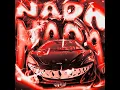 Nada Nada (Super Slowed)