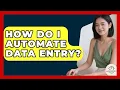 How Do I Automate Data Entry - Minimalist Home Life