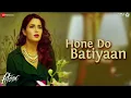 Download Lagu Hone Do Batiyaan | Fitoor | Nandini Srikar \u0026 Zeb Bangash | Aditya Roy Kapur \u0026 Katrina Kaif