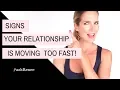 Download Lagu Signs your relationship is  moving too fast | Is your relationship moving too fast