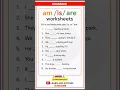 Am Is Are Grammar Worksheet Learn Basic English with Learn and Success
