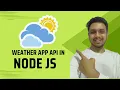 Build a Weather APP in Node JS Node and Express Node JS for beginners Application