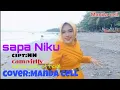 Download Lagu lagu lampung ,sapa Niku. cipt: NN Cover Manda Cell (nia)