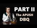 Using the Documents The APUSH DBQ Part II