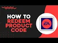 How To Redeem EA Product Code Easiest Way