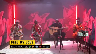 sauti sol feel my love live album performance 