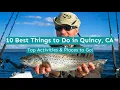 10 Best Things to Do in Quincy CA