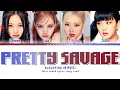Download Lagu BLACKPINK 'PRETTY SAVAGE' Lyrics (블랙핑크 가사) (Color Coded Lyrics by EYAJSCIKIN)
