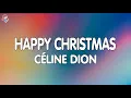 Download Lagu céline dion - happy xmas (war is over)