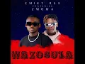 Emiky Rsa - Wazosula Ft Zmowa Sa