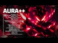 AURA = ♾️| AURA MUSIC PLAYLIST - ABSOLUTE BADASS PHONK 2025