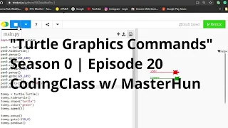 Turtle Graphics Commands S0 E20 CodingClass w MasterHun