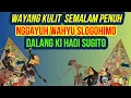 Download Lagu Wayang Kulit Semalam Suntuk Ki Hadi Sugito - Nggayuh Wahyu Slogohimo