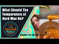 What Should The Temperature of Hard Wax Be Waxing Tips With Taylor