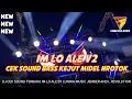Download Lagu DJ CEK SOUND TERBARU 2025 IM LO ALE V2 BAS KEJUT MIDEL NULUP | L REVOLUTION AND LUNING MUSIC JEMBER