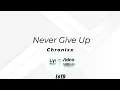 Chronixx - Never Give Up Lyrics