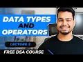 Lecture - 2 Data Types and Operators in Java Free DSA Course AlgoPrep DSA Course