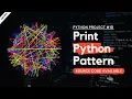 How to Print Patterns in Python using turtle module Python Project 1d - with source code explained